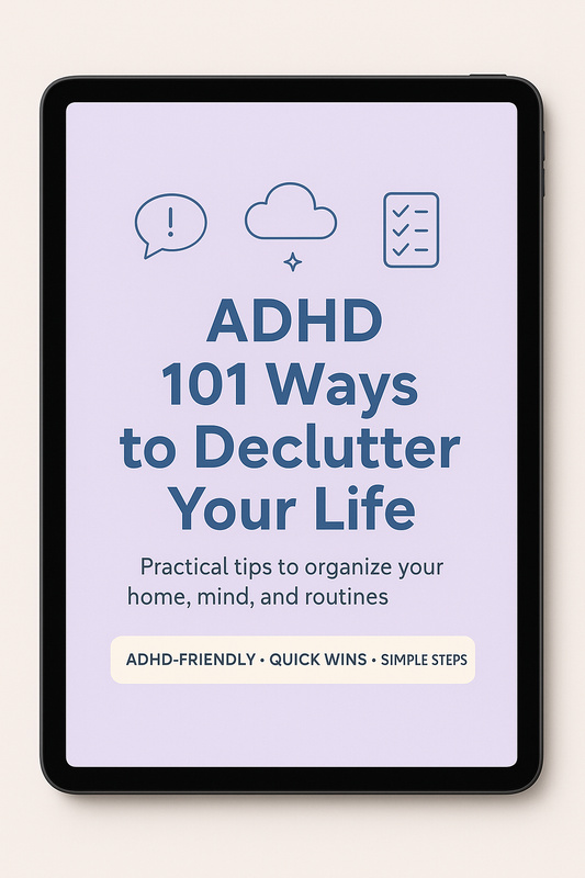 Product 2: ADHD 101 Ways to Declutter Your Life